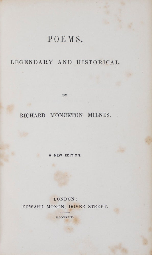 Item #41429 Poems, Legendary and Historical. Richard Monckton Milnes.