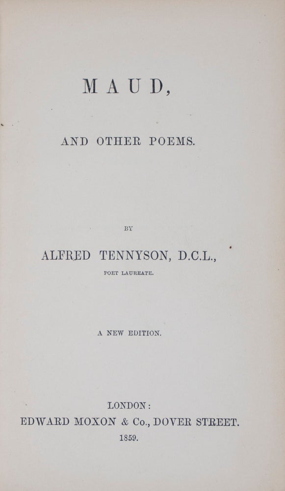 Item #41431 Maud, and Other Poems [WITH SIGNED LETTER BY THE AUTHOR TO JOHN RASHDALL]. Alfred Tennyson.