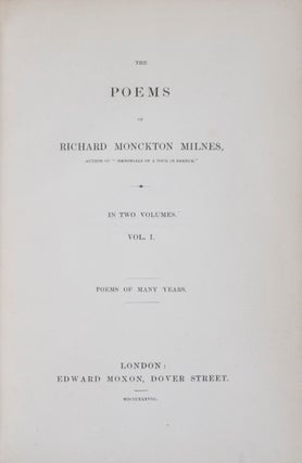 Item #41443 The Poems of Richard Monckton Milnes: Vol. I, Poems of Many Years; Vol. II, Memorials...