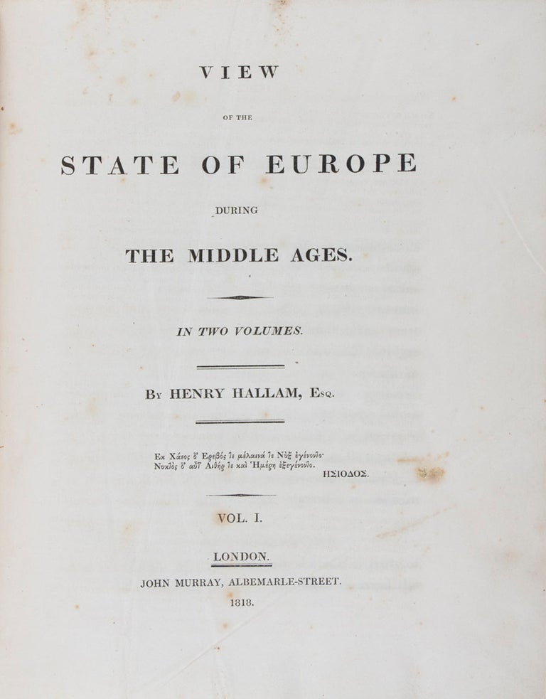 Item #41454 View of the State of Europe During the Middle Ages. 2-vol. set (Complete). Henry Hallam.