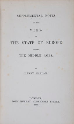 Item #41507 Supplemental Notes to The View of the State of Europe During the Middle Ages. Henry...