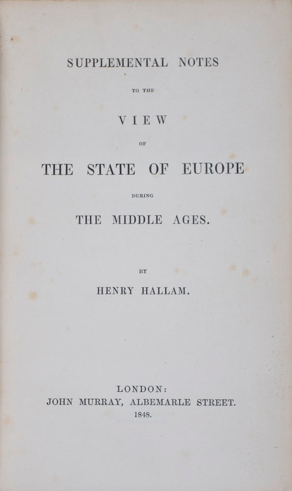 Item #41507 Supplemental Notes to The View of the State of Europe During the Middle Ages. Henry Hallam.