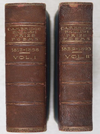 A Complete Collection of the English Poems Which Have Obtained the Chancellor's Gold Medal in the University of Cambridge: Vol. I. 1813-1858; Vol. II. 1859-1893. 2-vol. set (Complete)