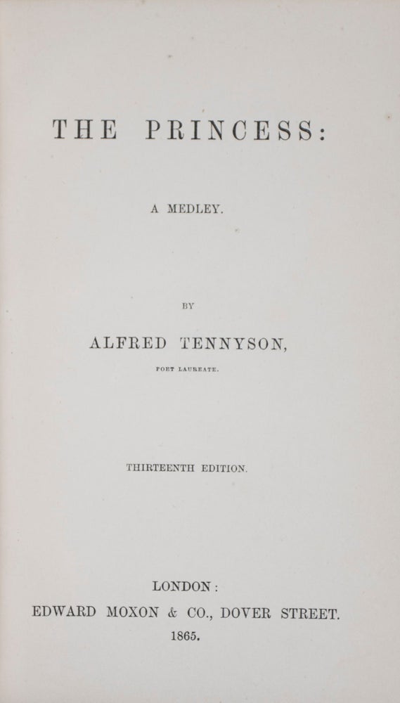 Item #41541 The Princess: A Medley. Alfred Lord Tennyson.