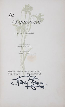 Item #41589 In Memoriam [SIGNED BY THE ILLUSTRATOR]. Alfred Tennyson, Henry van Dyke, Harry Fenn,...