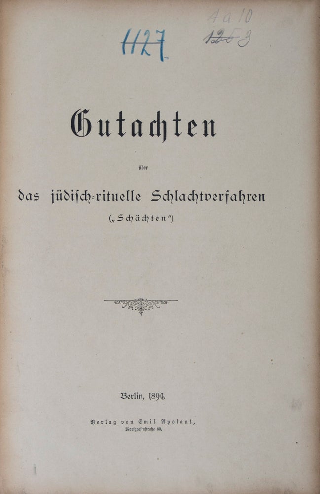 Item #41656 Gutachten über das Jüdisch-rituelle Schlachtverfahren ("Schächten"). Professor Dr Aubert.