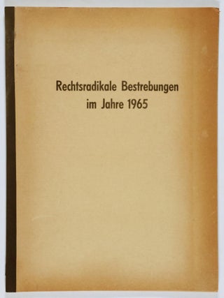 Rechtsradikale Bestrebungen im Jahre 1965 (Right-Wing Extremist Efforts in the Year 1965)