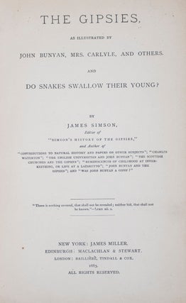 Item #41789 The Gipsies, As Illustrated by John Bunyan, Mrs. Carlyle, and Others. And, Do Snakes...