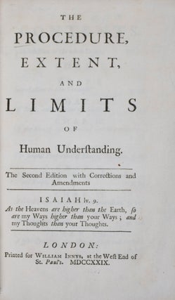 Item #42021 The Procedure, Extent and Limits of Human Understanding. Peter Browne