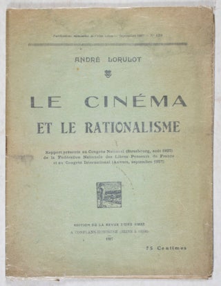 Item #42050 Le Cinéma et le Rationalisme. André Lorulot