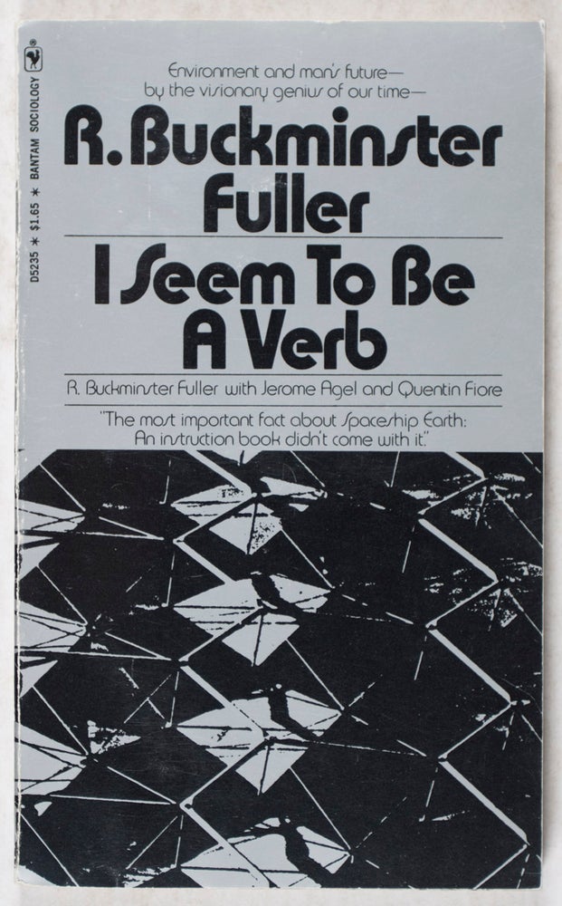 Item #42167 I Seem To Be A Verb. R. Buckminster Fuller.