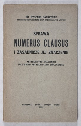 Item #42312 Sprawa Numerus Clausus i Zasadnicze jej Znaczenie (The Matter of Numerus Clausus and...
