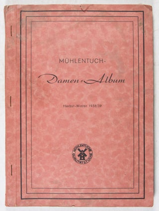 Mühlentuch-Damen=Album Herbst-Winter 1938/39
