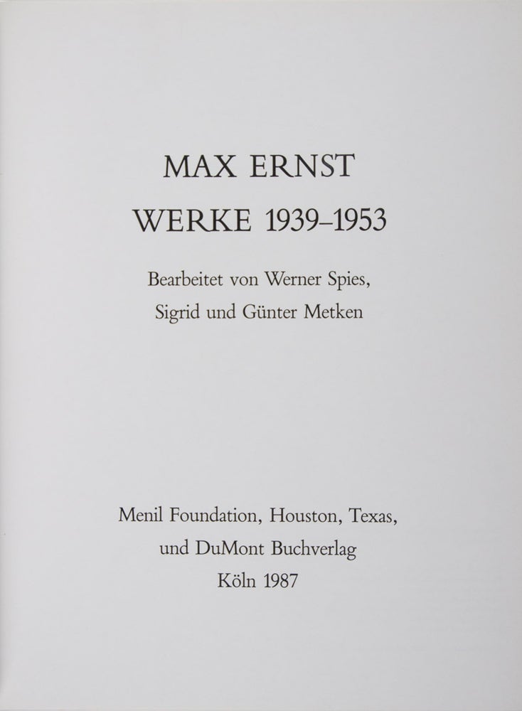 Item #42334 Max Ernst Werke 1939–1953. Werner Spies, Sigrid und Günter Metken.