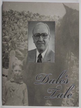 Item #42408 Dale's Tale: The Life and Times of Dale T. Lemonds, an Autobiography. Dale T....