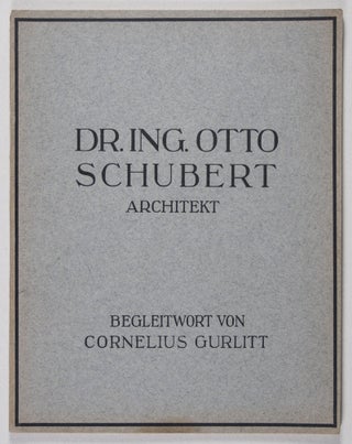 Dr. Ing. Otto Schubert Architekt