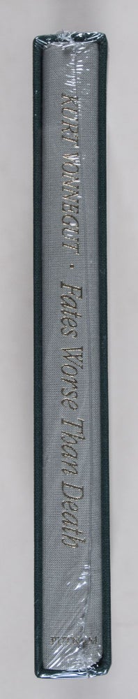 Item #42528 Fates Worse than Death: An Autobiographical Collage of the 1980s [SIGNED] [NEW IN PUBLISHER'S SLIPCASE AND SHRINK WRAP]. Kurt Vonnegut.