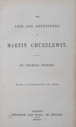 Item #42538 The Life and Adventures of Martin Chuzzlewit. Charles Dickens, Hablot K. Brown, Text...