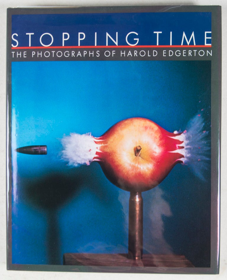 Item #42556 Stopping Time, the Photographs of Harold Edgerton [SIGNED & INSCRIBED]. Harold Edgerton, Estelle Jussim, Gus Kayafas, text by.