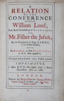 Item #42636 A Relation of the Conference between William Laud, Late Lord Arch-bishop of...