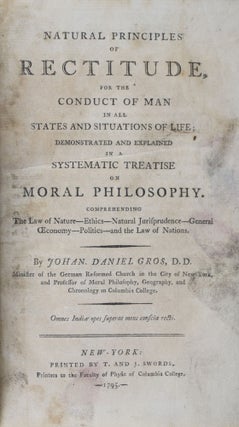 Item #42659 Natural Principles of Rectitude, for the Conduct of Man in all States and Situations...