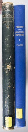 Jerusalem Explored: Being A Description of the Ancient and Modern City, with Numerous Illustrations Consisting of Views, Ground Plans and Sections. Translated by George Bonney. 2 Vols.