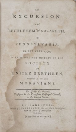 Item #42712 An Excursion into Bethlehem & Nazareth, in Pennsylvania, in the Year 1799; with a...