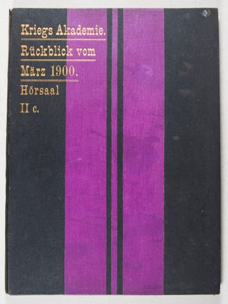 Kriegs Akademie. Rückblick vom März 1900. Hörsaal II c.