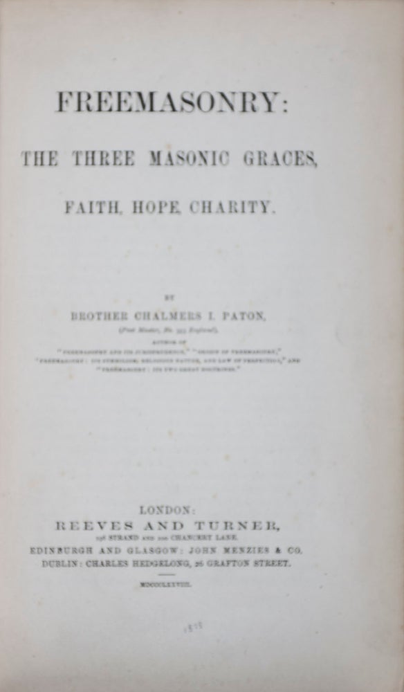Item #42916 Freemasonry: The Three Masonic Graces, Faith, Hope, Charity. Chalmers I. Paton.