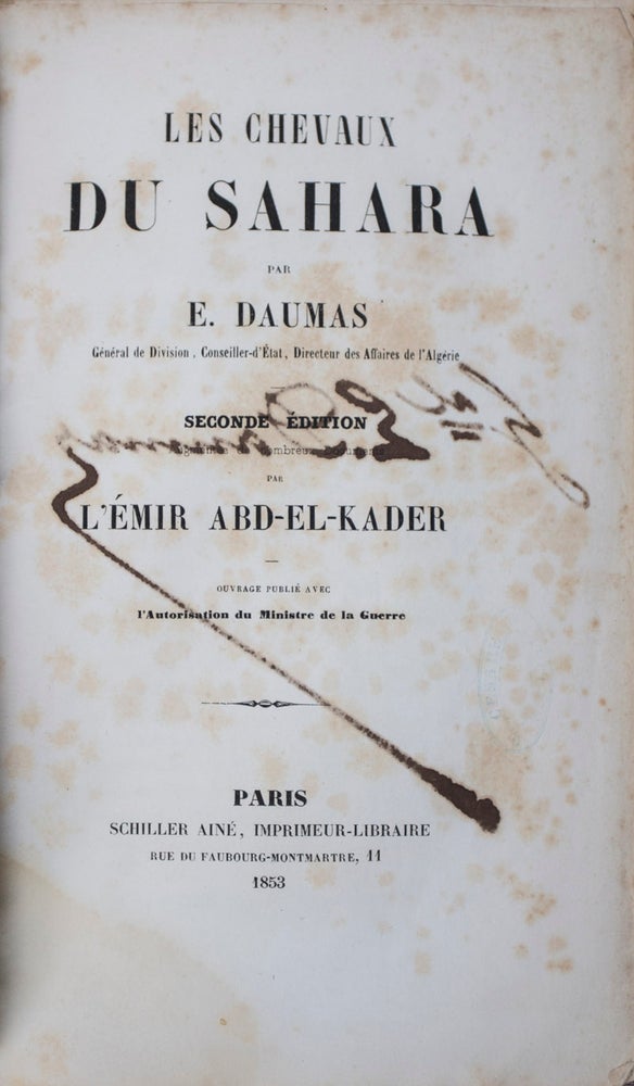 Item #42930 Les Chevaux du Sahara [SIGNED]. Daumas, Emir Abd-El-Kader, ugène, Text by, Second edition augmented by.