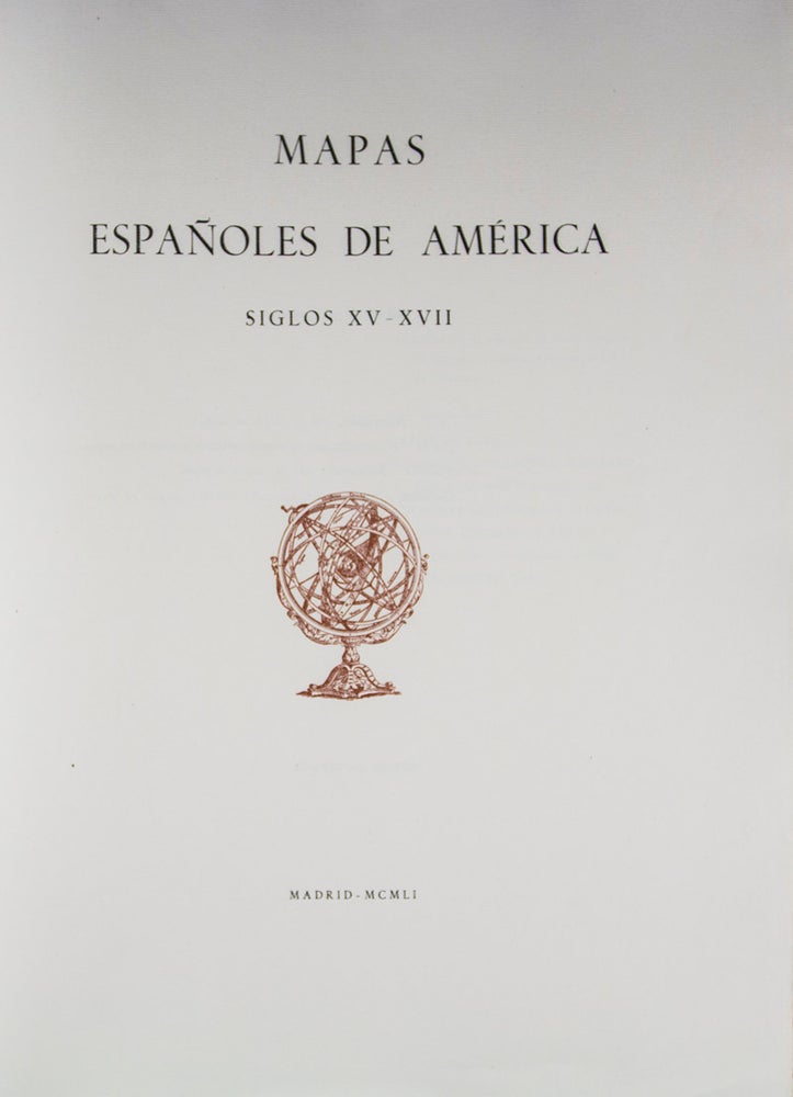 Item #42934 Mapas Españoles de America. Siglos XV-XVII. Duque de Alba.