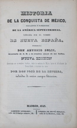 Item #43017 Historia de la Conquista de Mejico, Poblacion y Progresos de la America...