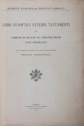 Item #43018 Libri Synoptici Veteris Testamenti seu Librorum Regum et Chronicorum Loci Paralleli....