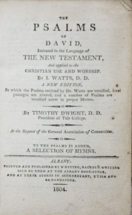 Item #43071 The Psalms of David, imitated in the Language of the New Testament, And applied to...