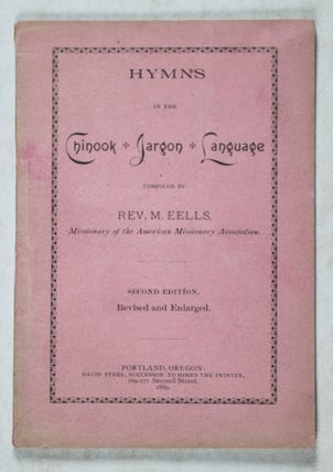 Item #43102 Hymns in the Chinook Jargon Language. M. Eells