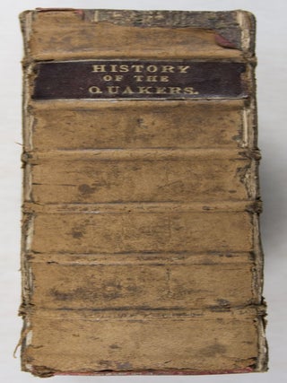 The History of the Rise, Increase, and Progress of the Christian People called Quakers, Intermixed with several Remarkable Occurrences
