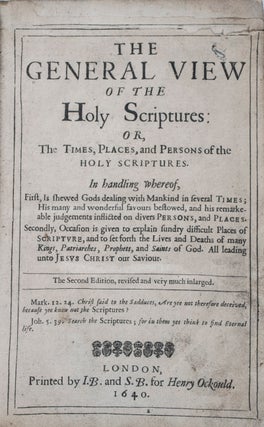 Item #43135 The General View of the Holy Scriptures: or, The Time, Places, and Persons of the...