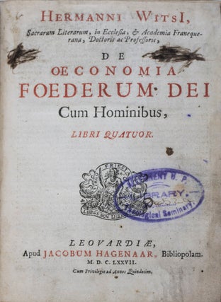 Item #43142 De Oeconomia Foederum Dei Cum Hominibus, Libri Quatuor. Hermanni Witsi, Hermann Witsius