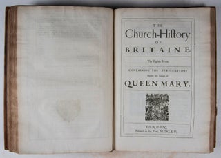 The Church-History of Britain; From the Birth of Jesus Christ Until the Year MDCXLVIII.