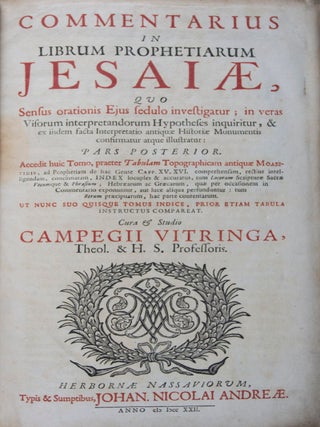 Commentarius In Librum Prophetiarum Jesaiae, Quo Sensus orationis Ejus sedulo investigatur ; in veras Visorum interpretandorum Hypotheses inquiritur, & ex iisdem facta Interpretatio antiquae Historiae Monumentis confirmatur atque illustratur : Cum Prolegomenis. Pars Prior. Inserti sunt Operi Notitiae Gentium Exterarum, Babyloniorum, Philistaeorum, Moabitarum, Syrorum Damascenorum, Aegyptiorum, Arabum Cuschaeorum, et Tyriorum; Pars Posterior. Accedit huic Tomo, praeter Tabulam Topographicam antiquae Moabitidis, ad Prophetiam de hac Gente Capp. XV. XVI. comprehensam, rectius intelligendam, concinnatam, INDEX locuples & accuratus, tum Locorum Scripturae Sacrae Vocumque & Phrasium, Hebraearum ac Graecarum, quae per occasionem in Commentario exponuntur, aut luce aliqua perfunduntur: tum Rerum praecipuarum, hac parte contentarum. Ut nunc suo quisque tomus indice, prior etiam tabula instructus compareat. 2-vol. set (Complete)
