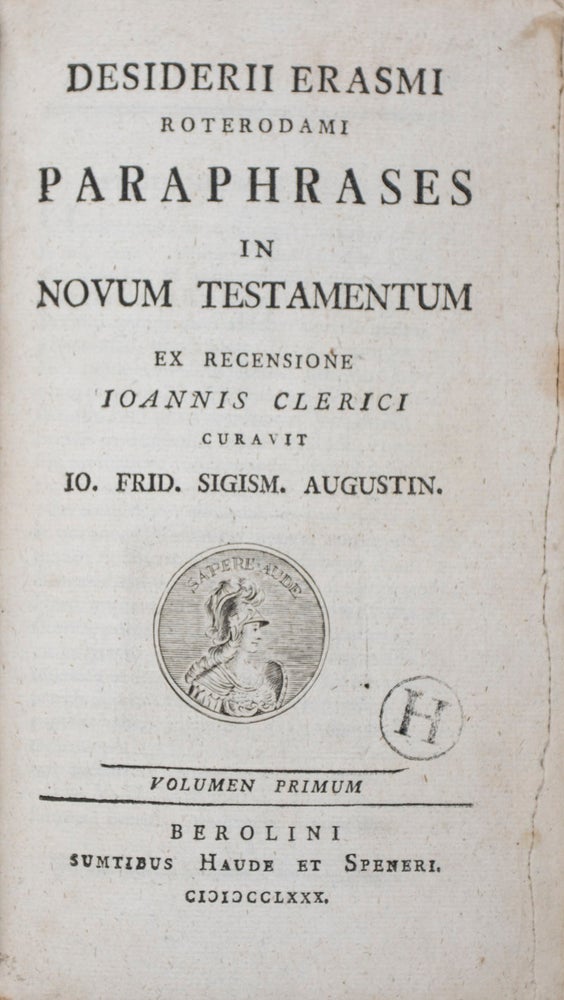 Item #43177 Paraphrases in Novum Testamentum. 3-vol. set (Complete). Desiderii Erasmi Roterodam, Johann Friedrich Sigismund Augustin, Jean Le Clerc, Erasmus, Reviewed by.