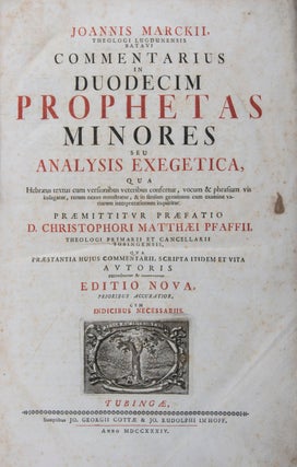 Item #43194 Commentarius in duodecim prophetas minores : seu analysis exegetica, qua Hebraeus...