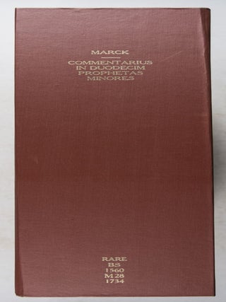 Commentarius in duodecim prophetas minores : seu analysis exegetica, qua Hebraeus textus cum versionibus veteribus confertur ... 2 vols in one (Complete)