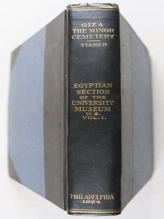 The Eckley B. Coxe Jr. Foundation New Series Volume I: The Minor Cemetery at Giza