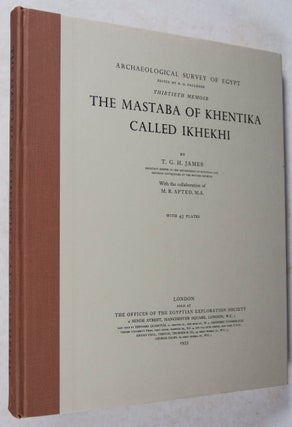 The Mastaba of Khentika Called Ikhekhi