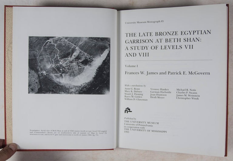 Item #43210 The Late Bronze Egyptian Garrison at Beth Shan: A Study of Levels VII and VIII. 2 Vols. Frances W. James, Patrick E. McGovern.