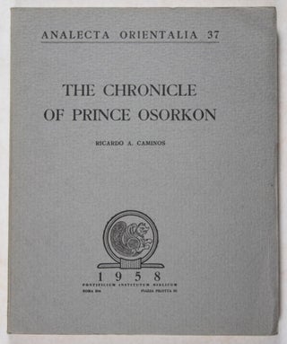 Item #43216 The Chronicle of Prince Osorkon. Ricardo A. Caminos