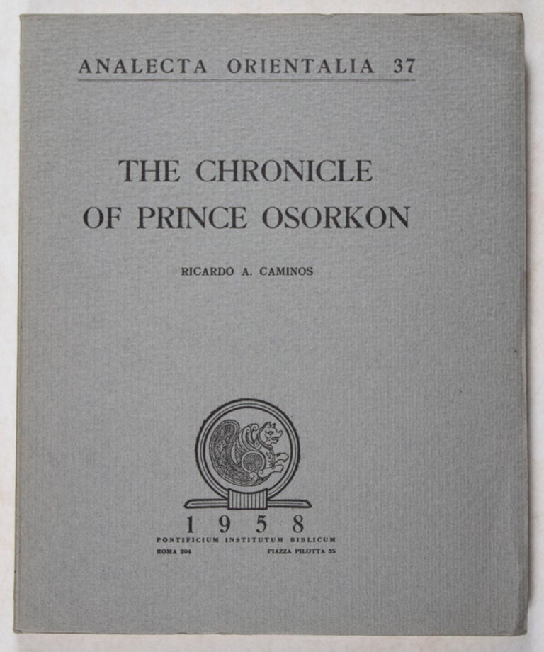 Item #43216 The Chronicle of Prince Osorkon. Ricardo A. Caminos.