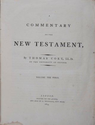 Item #43222 A Commentary on the New Testament. 2-vol. set (Complete). Thomas Coke