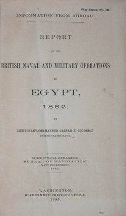 Item #43259 Report of the British Naval and Military Operations in Egypt, 1882 (Information from...